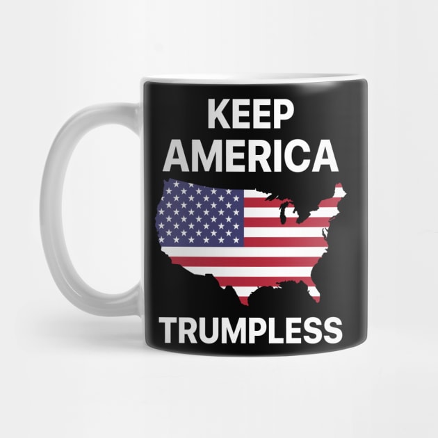 Keep America Trumpless American Gift by Tees Bondano